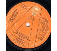 BARRON KNIGHTS - BARRON KNIGHTS - LIVE IN TROUBLE - YOU MAKE ME FEEL LIKE DANCING - 7 inch vinyl / 45