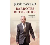 Barrotes retorcidos: Memorias de un juez: 27 (Plural)