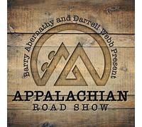Barry Abernathy & Darrell Webb Present APPALACHIAN ROAD SHOW