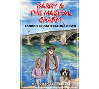 Barry and the Magical Charm: London Bridge Is Falling Down (Barry and the Magical Charm Series)