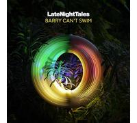 BARRY CAN'T SWIM - LATE NIGHT TALES: BARRY CAN'T SWIM