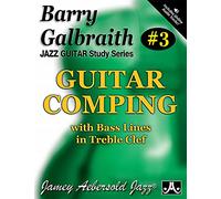 Barry Galbraith # 3 - Guitar Comping Play-A-Long (With Free Audio CD): With Bass Lines in Treble Clef (Jazz Guitar Study Series)