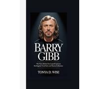 BARRY GIBB: The Voice Behind the Legend Captures his singular vocal style and musical influence