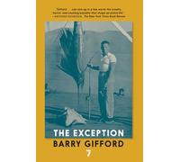 Barry Gifford The Exception /anglais: Uncle Buck's Book of Irrespressible Navigation