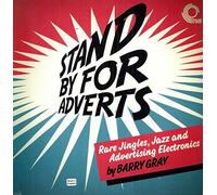 Barry Gray - Stand By for Adverts: Rare Jazz Jingles & Advertis