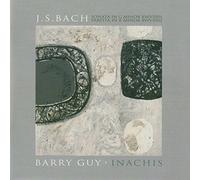 Barry Guy - J.S. Bach: Sonata in G minor, BWV 1001; Partita in B minor, BWV 1002; Barry Guy: Inachis