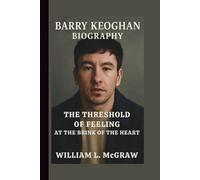 BARRY KEOGHAN: THE THRESHOLD OF FEELING AT THE BRINK OF THE HEART