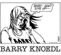 Barry Knoedl - Baby Don't Give Up [Vinilo]