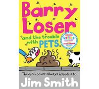 Barry Loser and the trouble with pets