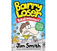 BARRY LOSER: TOTAL WINNER: Super funny, full colour comic book - from the bestselling author of My Big Fat Smelly Poo Diary