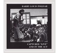 Barry Louis Polisar - Captured Live & in The Act