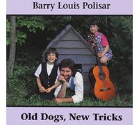 Barry Louis Polisar - Old Dogs New Tricks
