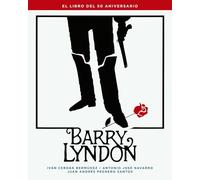 BARRY LYNDON. EL LIBRO DEL 50 ANIVERSARIO (COLECCION ANIVERSARIOS)