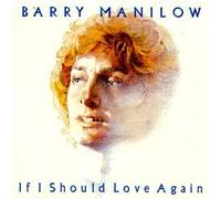 Barry Manilow - If I Should Love Again - Arista - 204 050