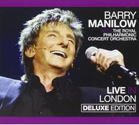Barry Manilow - Live In London With The Royal Philharmonic (Deluxe Edition) [CD + DVD]