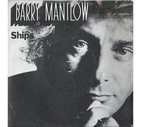 BARRY MANILOW - SHIPS 7 INCH (7" VINYL 45) UK ARISTA 1979