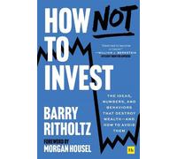 Barry Ritholtz How Not to Invest (Tapa blanda)
