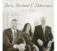 Barry Rowland & Deliverance - It Is Time
