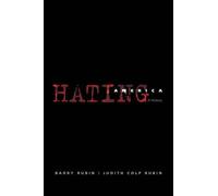 Barry Rubin Judith Colp Rubin Hating America (Tapa blanda)