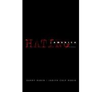 Barry Rubin Judith Colp Rubin Hating America (Tapa blanda)