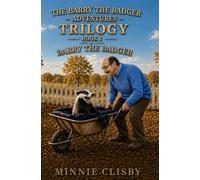 Barry the Badger: 1 (The Barry the Badger Adventures)