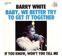 Barry White - Baby, We Better Try To Get It Together - 20th Century Records - 6162 091