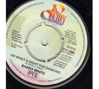 BARRY WHITE - BARRY WHITE - OH WHAT A INGHT FOR DANCING - 1977 UK issue - 7 inch vinyl / 45
