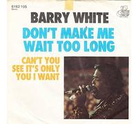 Barry White - Don't Make Me Wait Too Long - 20th Century Records - 6162 105