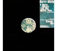 Barry White - I Only Want to Be With You [12" VINYL]