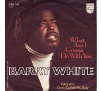 Barry White - What Am I Gonna Do With You