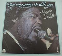 Barry White - What am I gonna do with you / I'll do for you anything you want me - 45 tours - 7"