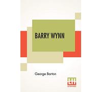 Barry Wynn: Or The Adventures Of A Page Boy In The United States Congress
