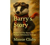 Barry's Story (Barry the Badger Adventures)