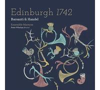 Barsanti & Haendel - Edinburgh 1742