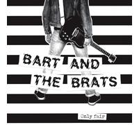 Bart And The Brats - Only Fair [7" VINYL] [Vinilo]