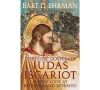 Bart D Ehrman The Lost Gospel of Judas Iscariot (Tapa dura)