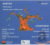 Bart K - Bartok : Contrastes / Sonate pour violon seul - Stravinski : L'Histoire du soldat