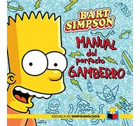 Bart Simpson (Escuela de Simpsonología): Manual del perfecto gamberro