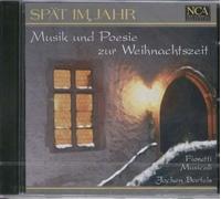 Bartels,J. - Spat Im Jahr: Musik Und Poesie Zur Weihnachtszeit