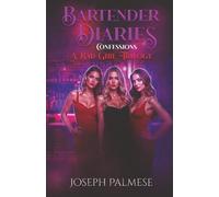 Bartender Diaries: A Bad Girl Trilogy