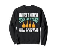 Bartender I Can Fix Stupid Funny Bartending Alcoholic Drink Sudadera