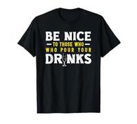 Bartender Sea Amable con Aquellos Que Sirven Bebidas Camiseta
