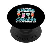 Bartender Servimos Más Frío Y Más Barato Que Tu Ex PopSockets PopGrip Adhesivo