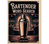 Bartender Word Search: 159 Fun and Challenging Puzzles for Adults