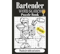Bartender Word Search Puzzle Book: Word Search Puzzle Book | The Art of Mixology | 50+ Fun Puzzles | 6x9 inches, 110 Pages | Includes Words Related ... Vacations, and Adult Entertainment.