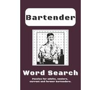Bartender Word Search Puzzle Book: Word searches with easy to read print about bartenders, bartending, the service industry and more | 6x9 inches | ... holidays and free times | 50+ puzzles