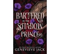 Bartered by the Shadow Prince: 3 (A Bargain with the Shadow Prince)