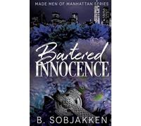 Bartered Innocence: An Arranged Marriage Mafia Romance: 1 (Made Men of Manhattan)