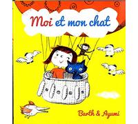 Barth & Ayumi - Moi et Mon Chat