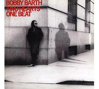 Barth, Bobby - Two Hearts - One Beat